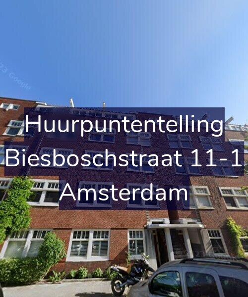 Foto gevel Huurpuntentelling voor Biesboschstraat 11-1, Amsterdam