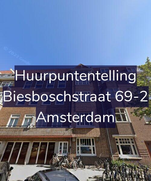 Foto gevel Huurpuntentelling voor Biesboschstraat 69-2, Amsterdam