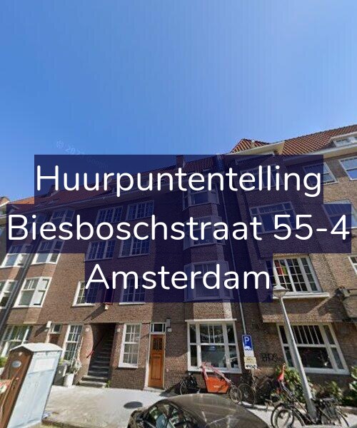 Foto gevel Huurpuntentelling voor Biesboschstraat 55-4, Amsterdam