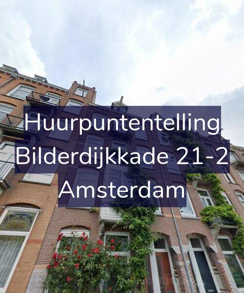 Foto gevel Huurpuntentelling voor Bilderdijkkade 21-2, Amsterdam