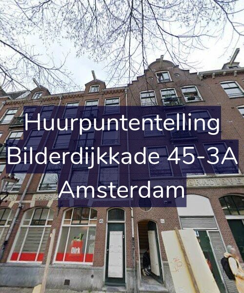 Foto gevel Huurpuntentelling voor Bilderdijkkade 45-3A, Amsterdam