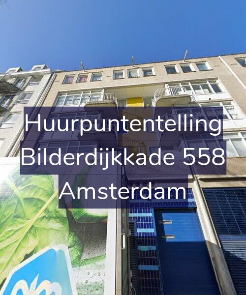 Foto gevel Huurpuntentelling voor Bilderdijkkade 558, Amsterdam