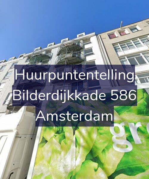 Foto gevel Huurpuntentelling voor Bilderdijkkade 586, Amsterdam