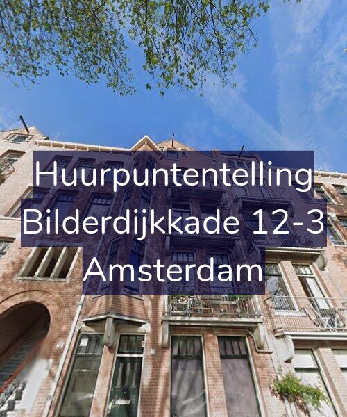 Foto gevel Huurpuntentelling voor Bilderdijkkade 12-3, Amsterdam