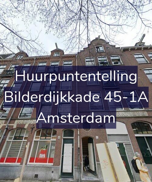 Foto gevel Huurpuntentelling voor Bilderdijkkade 45-1A, Amsterdam