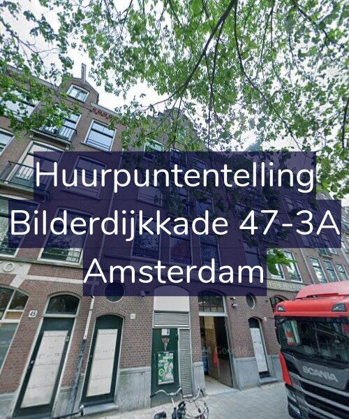 Foto gevel Huurpuntentelling voor Bilderdijkkade 47-3A, Amsterdam