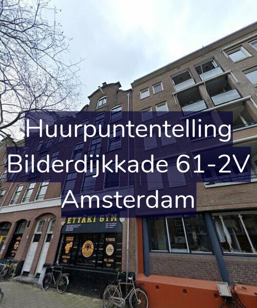 Foto gevel Huurpuntentelling voor Bilderdijkkade 61-2V, Amsterdam