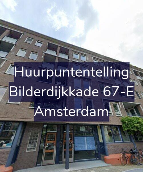 Foto gevel Huurpuntentelling voor Bilderdijkkade 67-E, Amsterdam