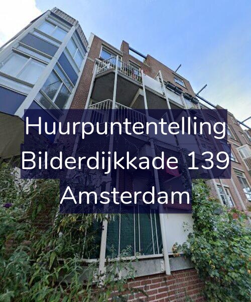 Foto gevel Huurpuntentelling voor Bilderdijkkade 139, Amsterdam