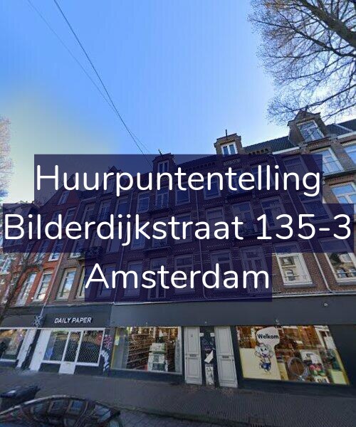 Foto gevel Huurpuntentelling voor Bilderdijkstraat 135-3, Amsterdam