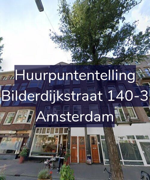 Foto gevel Huurpuntentelling voor Bilderdijkstraat 140-3, Amsterdam