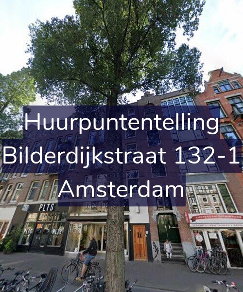 Foto gevel Huurpuntentelling voor Bilderdijkstraat 132-1, Amsterdam