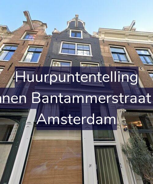 Foto gevel Huurpuntentelling voor Binnen Bantammerstraat 20, Amsterdam