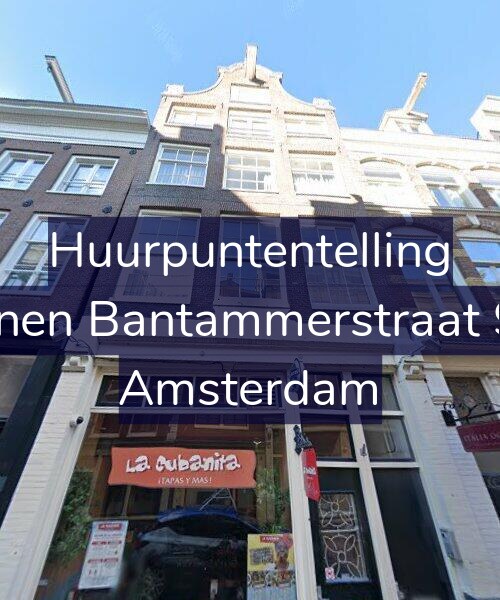 Foto gevel Huurpuntentelling voor Binnen Bantammerstraat 9-D, Amsterdam