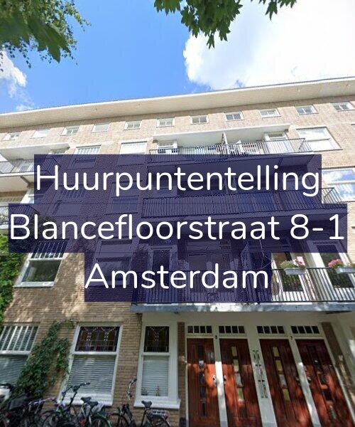 Foto gevel Huurpuntentelling voor Blancefloorstraat 8-1, Amsterdam