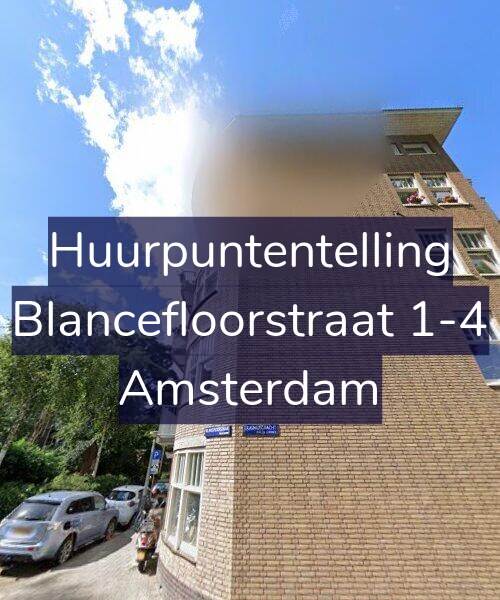 Foto gevel Huurpuntentelling voor Blancefloorstraat 1-4, Amsterdam