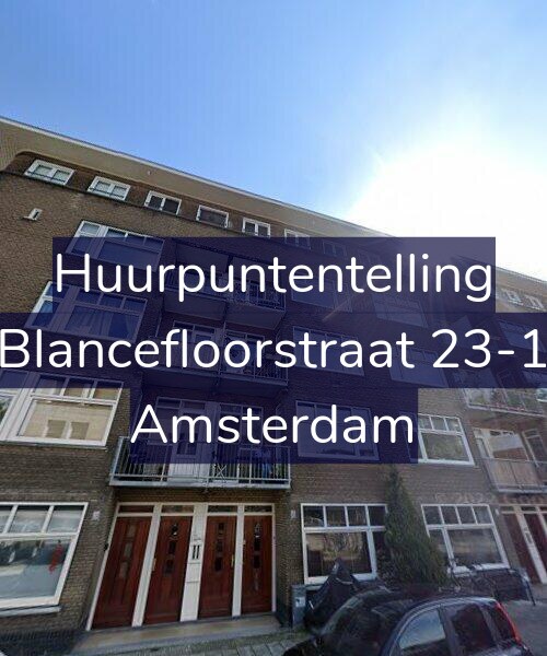 Foto gevel Huurpuntentelling voor Blancefloorstraat 23-1, Amsterdam