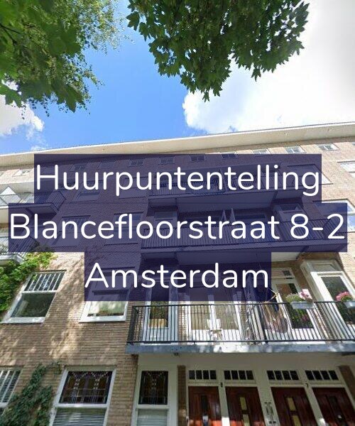 Foto gevel Huurpuntentelling voor Blancefloorstraat 8-2, Amsterdam