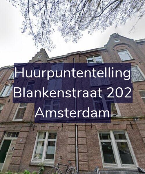 Foto gevel Huurpuntentelling voor Blankenstraat 202, Amsterdam