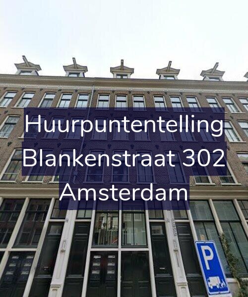 Foto gevel Huurpuntentelling voor Blankenstraat 302, Amsterdam