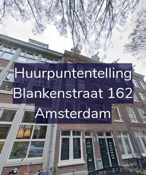 Foto gevel Huurpuntentelling voor Blankenstraat 162, Amsterdam