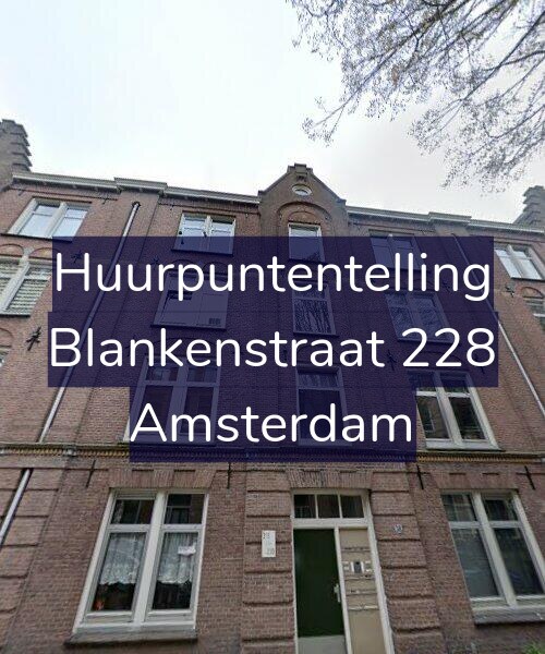 Foto gevel Huurpuntentelling voor Blankenstraat 228, Amsterdam