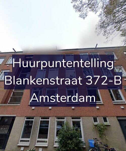 Foto gevel Huurpuntentelling voor Blankenstraat 372-B, Amsterdam
