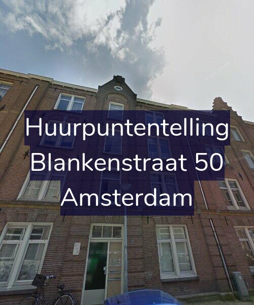 Foto gevel Huurpuntentelling voor Blankenstraat 50, Amsterdam