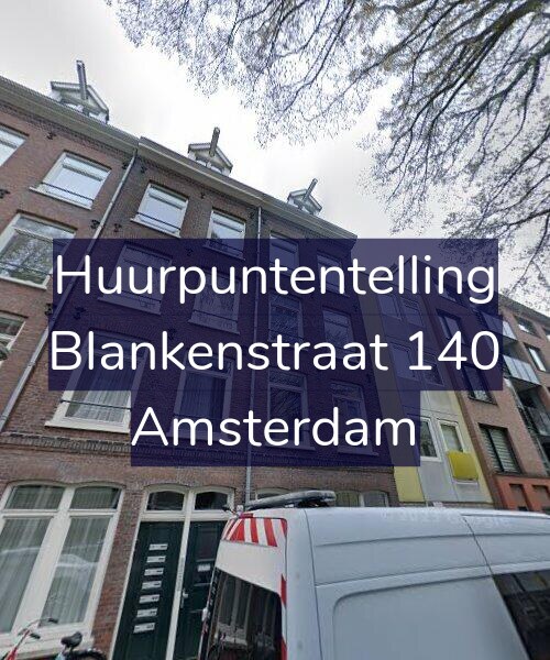 Foto gevel Huurpuntentelling voor Blankenstraat 140, Amsterdam