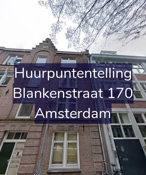 Foto gevel Huurpuntentelling voor Blankenstraat 170, Amsterdam