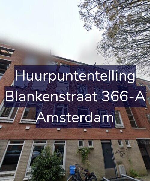 Foto gevel Huurpuntentelling voor Blankenstraat 366-A, Amsterdam