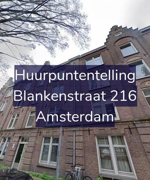 Foto gevel Huurpuntentelling voor Blankenstraat 216, Amsterdam