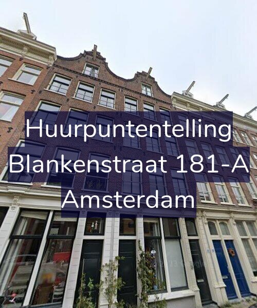 Foto gevel Huurpuntentelling voor Blankenstraat 181-A, Amsterdam