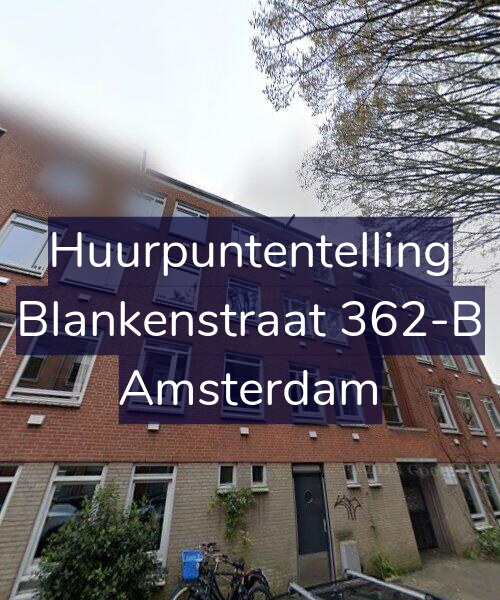 Foto gevel Huurpuntentelling voor Blankenstraat 362-B, Amsterdam