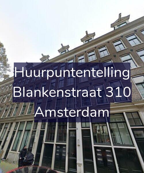 Foto gevel Huurpuntentelling voor Blankenstraat 310, Amsterdam