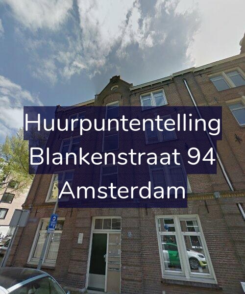 Foto gevel Huurpuntentelling voor Blankenstraat 94, Amsterdam