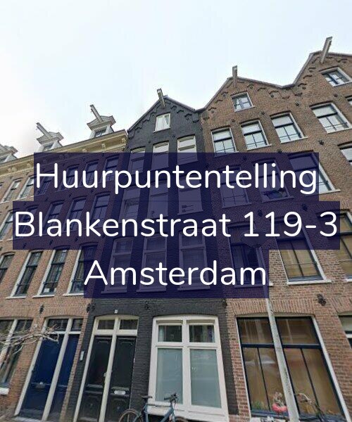 Foto gevel Huurpuntentelling voor Blankenstraat 119-3, Amsterdam
