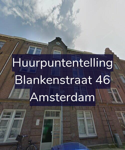 Foto gevel Huurpuntentelling voor Blankenstraat 46, Amsterdam
