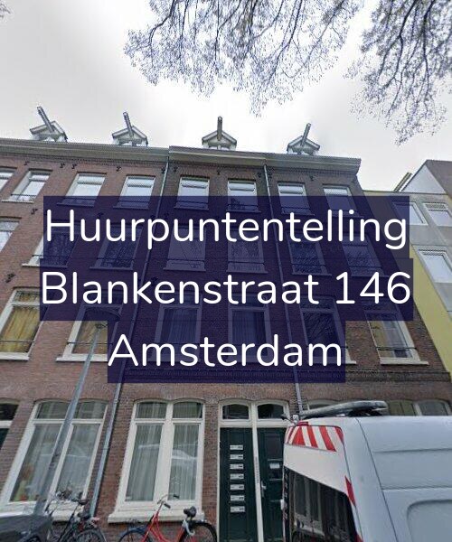 Foto gevel Huurpuntentelling voor Blankenstraat 146, Amsterdam