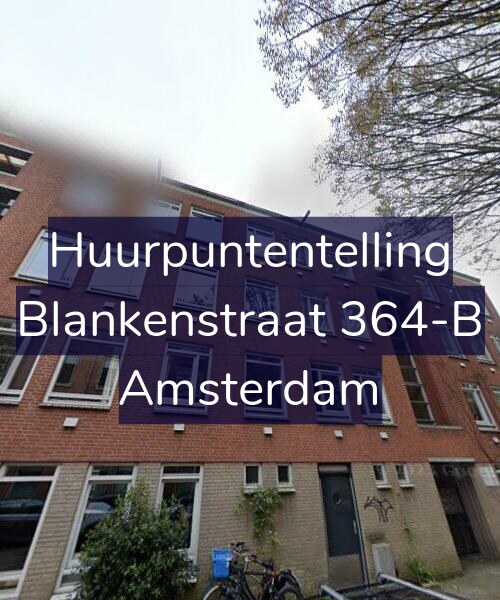 Foto gevel Huurpuntentelling voor Blankenstraat 364-B, Amsterdam
