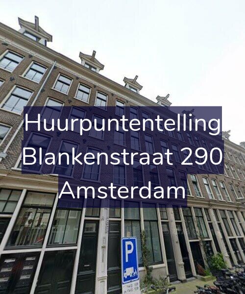 Foto gevel Huurpuntentelling voor Blankenstraat 290, Amsterdam