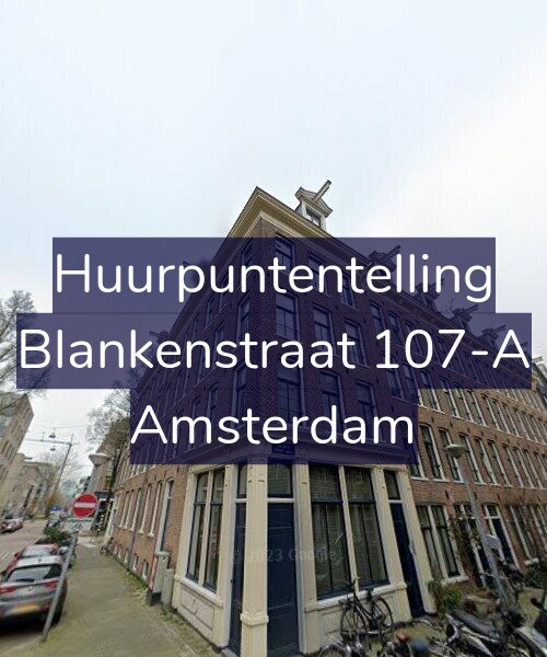 Foto gevel Huurpuntentelling voor Blankenstraat 107-A, Amsterdam