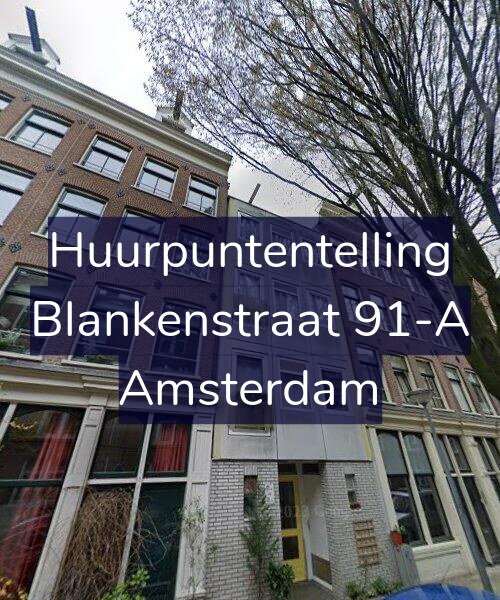 Foto gevel Huurpuntentelling voor Blankenstraat 91-A, Amsterdam