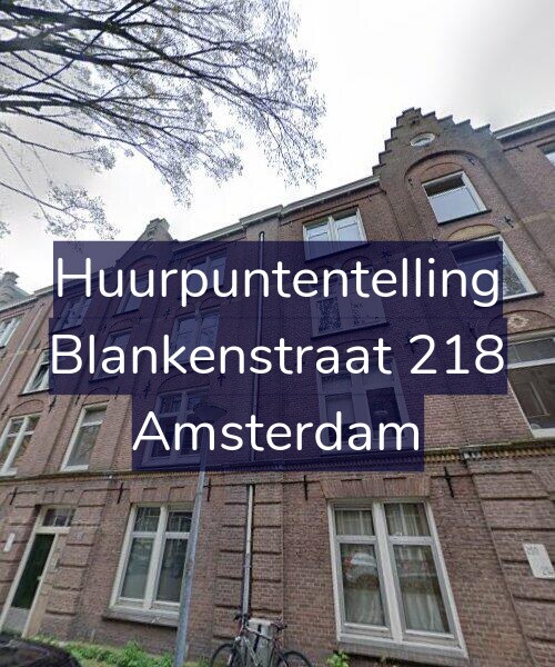 Foto gevel Huurpuntentelling voor Blankenstraat 218, Amsterdam