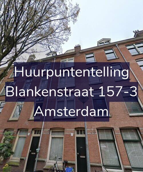 Foto gevel Huurpuntentelling voor Blankenstraat 157-3, Amsterdam