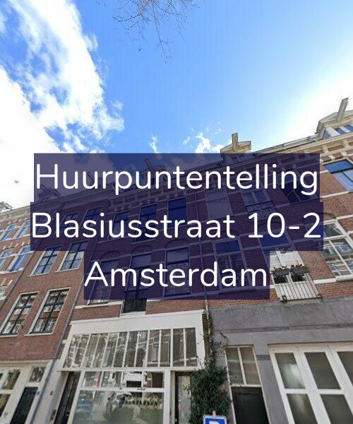 Foto gevel Huurpuntentelling voor Blasiusstraat 10-2, Amsterdam