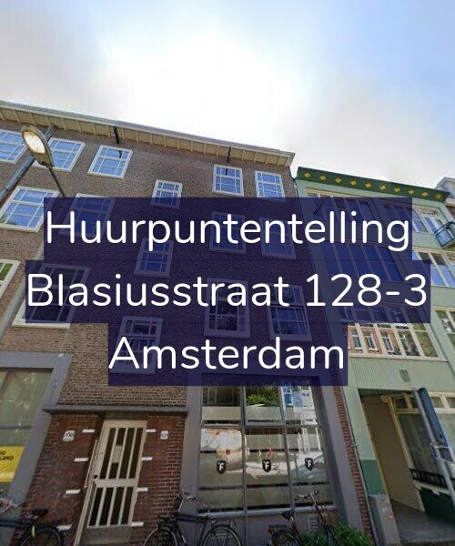 Foto gevel Huurpuntentelling voor Blasiusstraat 128-3, Amsterdam