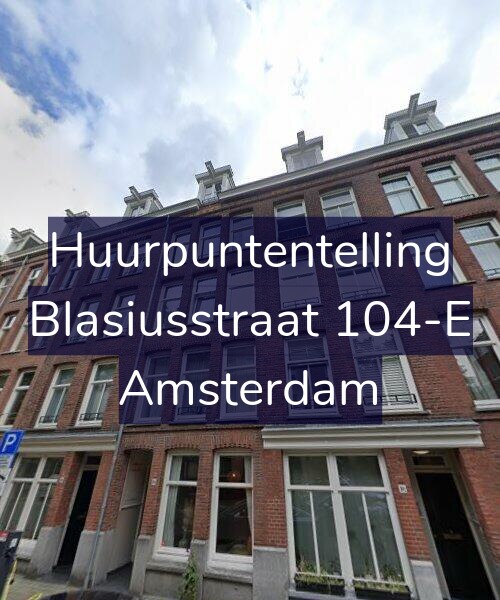 Foto gevel Huurpuntentelling voor Blasiusstraat 104-E, Amsterdam