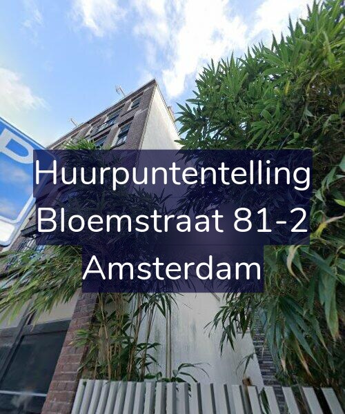 Foto gevel Huurpuntentelling voor Bloemstraat 81-2, Amsterdam