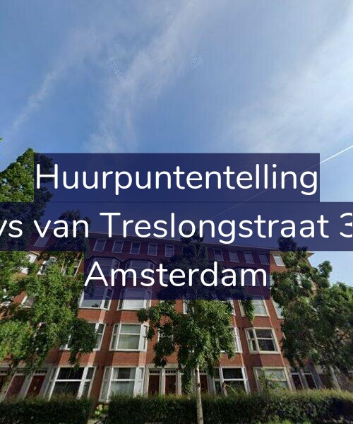Foto gevel Huurpuntentelling voor Bloys van Treslongstraat 32-3, Amsterdam